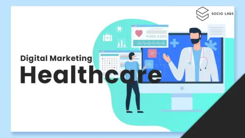 Best Healthcare Digital Marketing Agency in Delhi | Socio Labs.webp