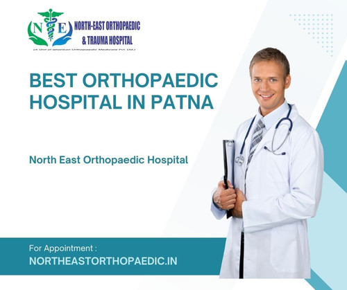 Best Orthopaedic Hospital in Patna: North East Orthopaedic Hospital.jpg