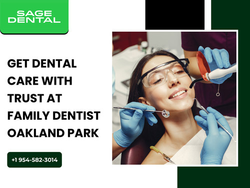 Get Dental Care with Trust at Family Dentist Oakland Park.jpg