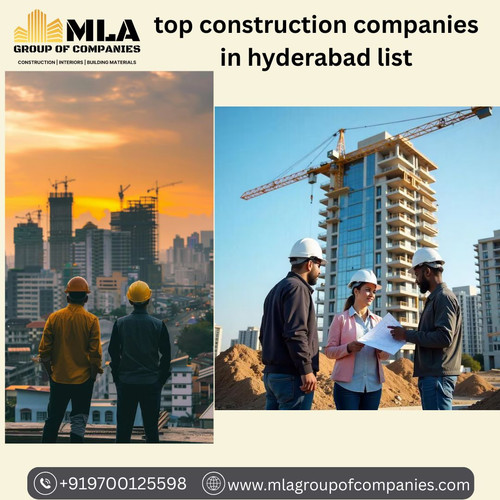 Top Construction Companies in Hyderabad List | MLA Group of Companies.jpg