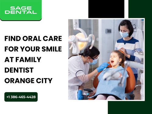 Find Oral Care for Your Smile at Family Dentist Orange City.jpg