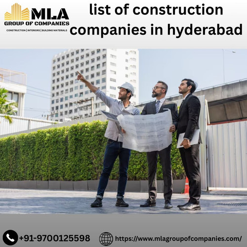 List of Construction Companies in Hyderabad | MLA Group of Companies.jpg
