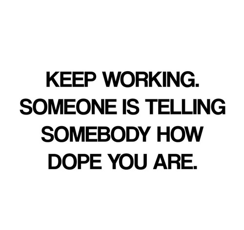 Keep Working.jpg