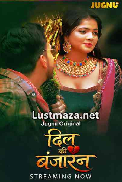 Dil Banjara (2025) S01 E01-E02 Jugnu App – Hindi Hot Web Series – WEB-DL X264 1080p 720p 480p – Download