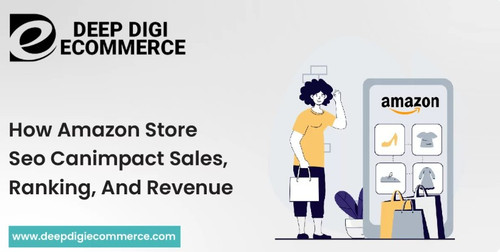 How Amazon Store SEO Can Impact Sales, Ranking, and Revenue.jpg
