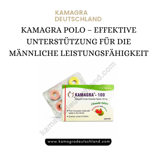 Kamagra Polo – Effektive Unterstützung für die männliche Leistungsfähigkeit.png