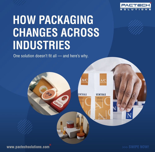 How Packaging Changes Across Industries | Pactech Solutions.jpg