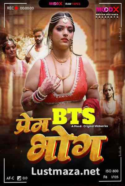 Prem Bhog BTS UNCUT (2025) S01 E01 MoodX – Hindi Hot Web Series – WEB-DL X264 1080p 720p 480p – Download