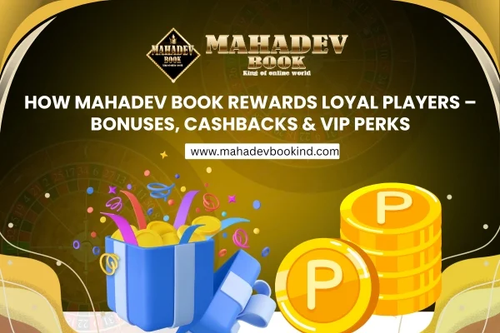 How Mahadev Book Rewards Loyal Players – Bonuses Cashbacks VIP Perks.png