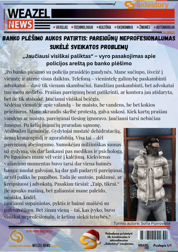 Banko plėšimo aukos patirtis pareigūnų neprofesionalumas sukėlė sveikatos problemų.png
