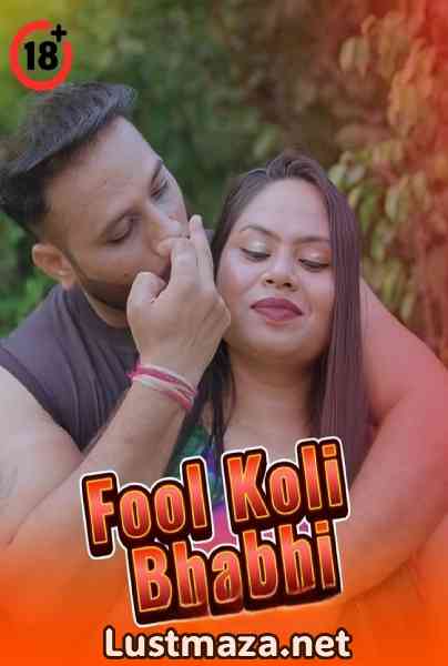 Fool Koli Bhabhi (2025) Aashi Uncut – Hindi Hot Short Film – WEB-DL X264 1080p – Download
