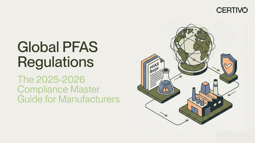 Global PFAS Regulations 2025–2026 AI-Driven Compliance Strategy for Manufacturers.jpg