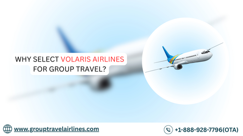 Why Select Volaris Airlines for Group Travel?.png