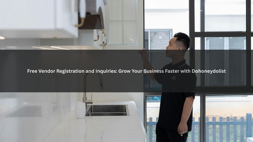Free Vendor Registration and Inquiries Grow Your Business Faster with Dohoneydolist.jpg