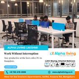 Work smoothly with high speed Wi-Fi and quiet WFH spaces at Alpha Living PG.