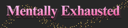 Mentally Exhausted 12 15 2025.gif