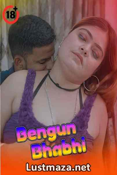 Bengun Bhabhi 2025 Uncut – Hindi Hot Short Film – WEB-DL X264 1080p 720p 480p – Download