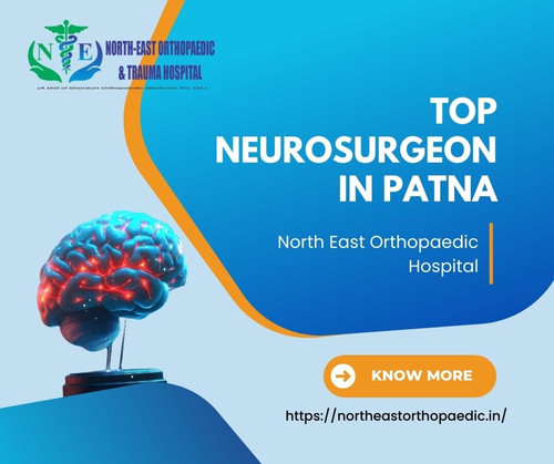 Top Neurosurgeon in Patna: North East Orthopaedic Hospital.jpg