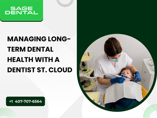 Managing Long Term Dental Health with a Dentist St. Cloud.jpg