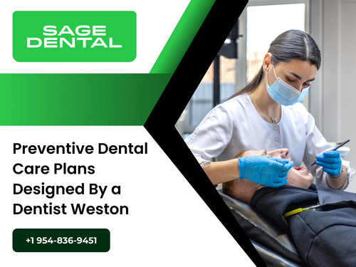 Preventive Dental Care Plans Designed by a Dentist Weston.jpg