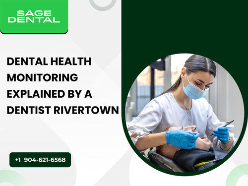 Dental Health Monitoring Explained by a Dentist Rivertown.jpg
