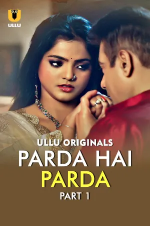 Parda Hai Parda S01 ULLU WEB Series Lustest HD.webp