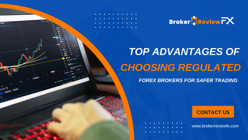 Top Advantages of Choosing Regulated Forex Brokers for Safer Trading.png