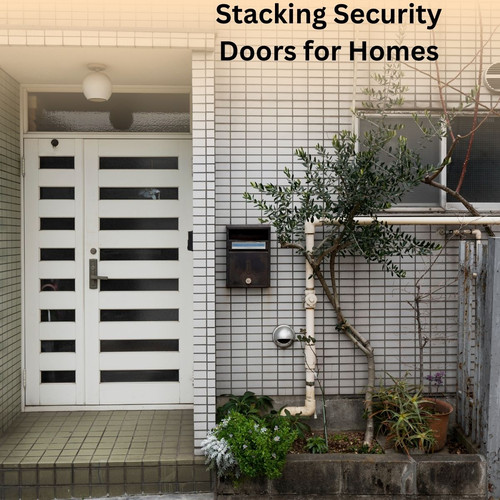 Stacking Security Doors for Homes.jpg
