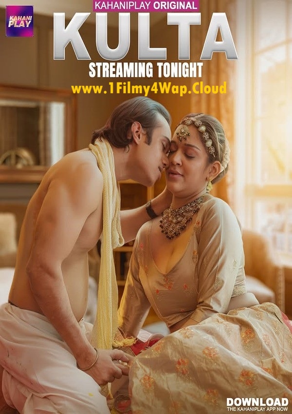 Kulta Part-1 (2025) S01E01T03 KahaniPlay Hindi Web Series WEB-DL X264 AAC 1080p | 720p | 480p Download