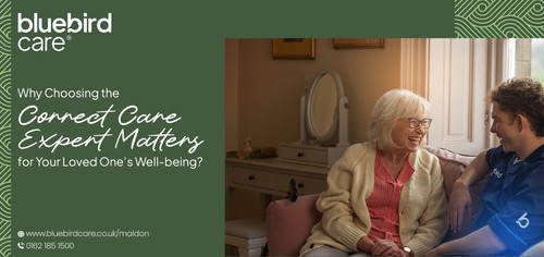 Why Choosing the Correct Care Expert Matters for Your Loved One’s Well-being?.jpg