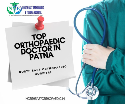 Top Orthopaedic Doctor in Patna: North East Orthopaedic Hospital.jpg
