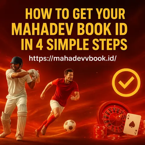 How to get your mahadev book id in 4 simple steps trusted betting site.webp