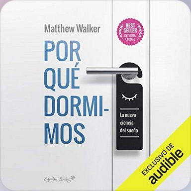 Por qué dormimos Matthew Walker.jpg