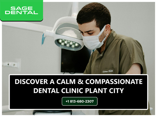 Discover A Calm & Compassionate Dental Clinic Plant City.jpg