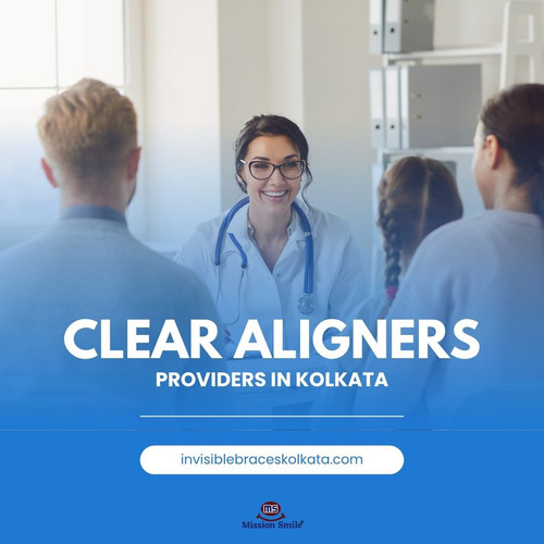 Expert Clear Aligner Providers in Kolkata to Enhance Your Confidence.jpg