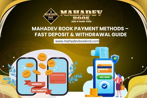Mahadev Book Payment Methods – Fast Deposit Withdrawal Guide.png