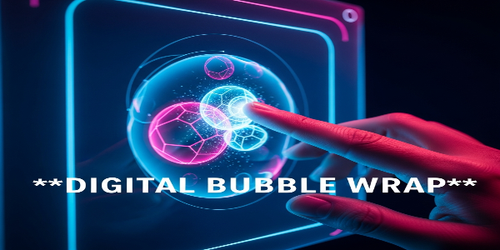 digital bubble wrap