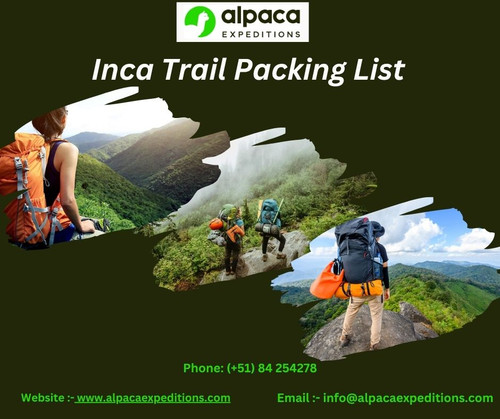 Essential Inca Trail Packing List for a Perfect Adventure.jpg