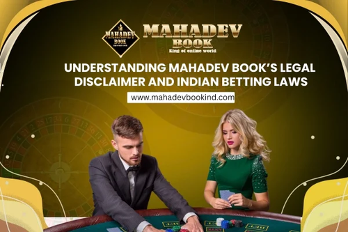 Understanding Mahadev Books Legal Disclaimer and Indian Betting Laws.png