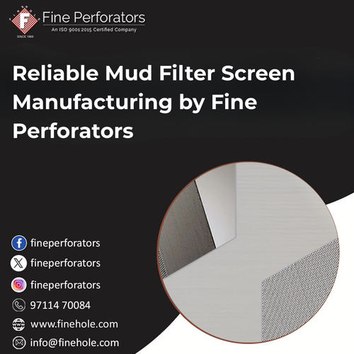 Reliable Mud Filter Screen Manufacturing by Fine Perforators..png
