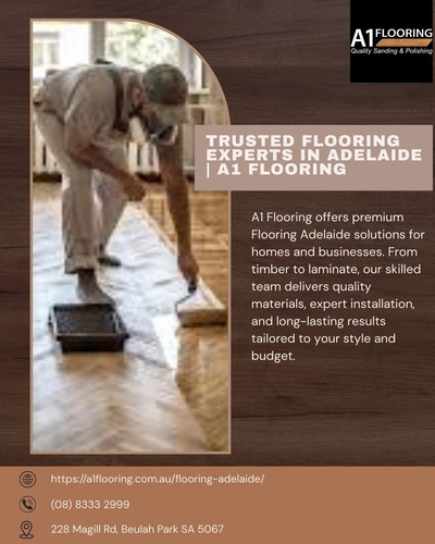 Trusted Flooring Experts in Adelaide A1 Flooring.jpg