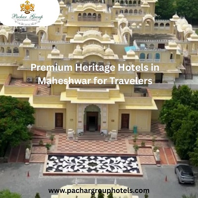 Premium Heritage Hotels in Maheshwar for Travelers.jpg