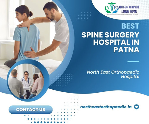 Best Spine Surgery Hospital in Patna: North East Orthopaedic Hospital.jpg