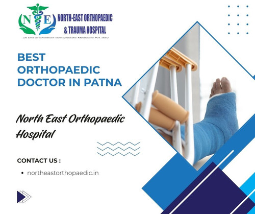 Best Orthopaedic Doctor in Patna: North East Orthopaedic Hospital.jpg