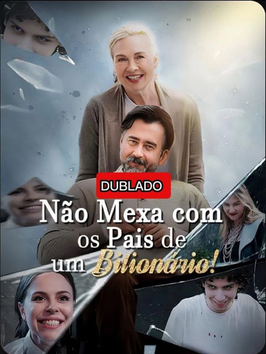nao mexa com os pais de um bilionario.jpg