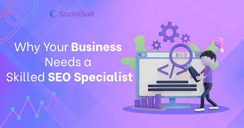 Why Your Business Needs a Skilled SEO Specialist.jpg