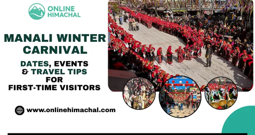 Manali Winter Carnival Dates Events Travel Tips for First Time Visitors.png