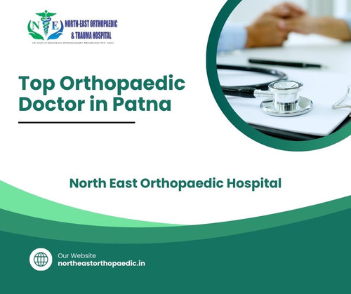 Top Orthopaedic Doctor in Patna: North East Orthopaedic Hospital.jpg