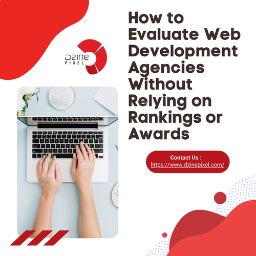 How to Evaluate Web Development Agencies Without Relying on Rankings or Awards.png