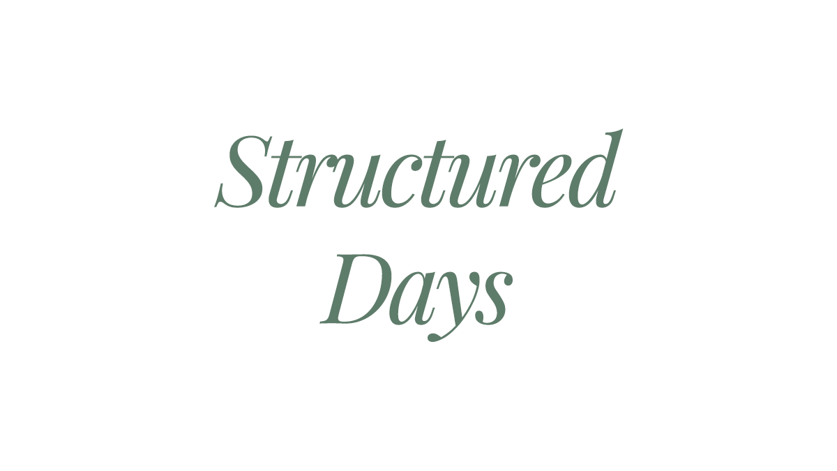 How to Structure Your Days Without Losing the Will to Live